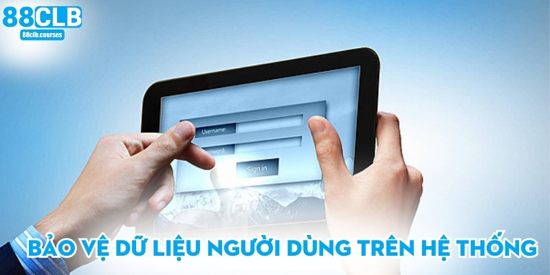Bảo vệ dữ liệu người dùng trên hệ thống