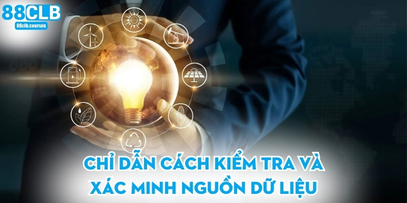 Chỉ dẫn cách kiểm tra và xác minh nguồn dữ liệu