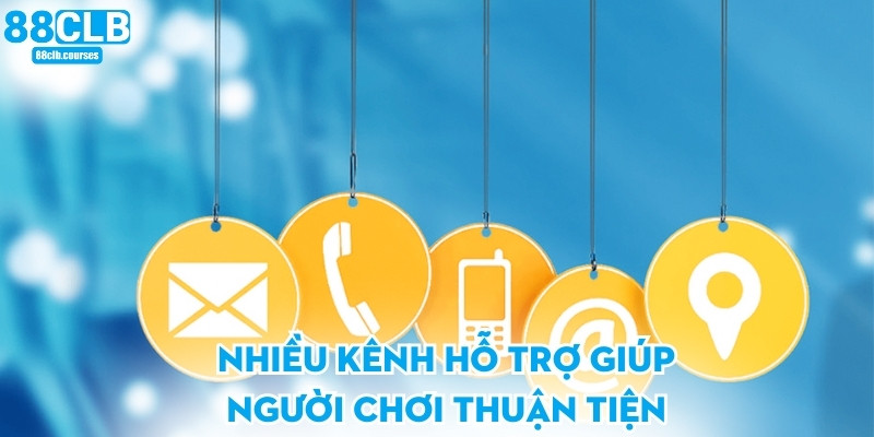 Nhiều kênh hỗ trợ giúp người chơi thuận tiện