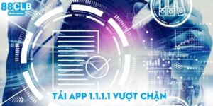 Tải app 1.1.1.1 vượt chặn