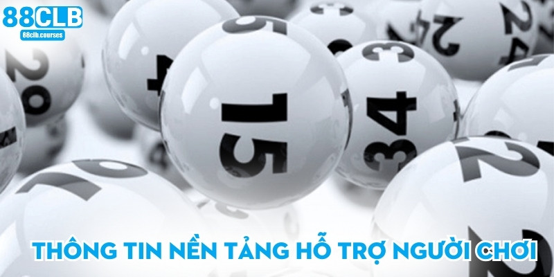 Thông tin nền tảng hỗ trợ người chơi